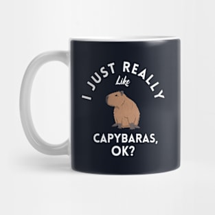 I Just Really Like Capybaras Mug